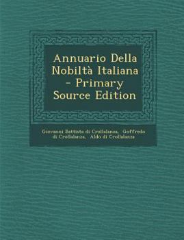 Paperback Annuario Della Nobiltà Italiana [Italian] Book