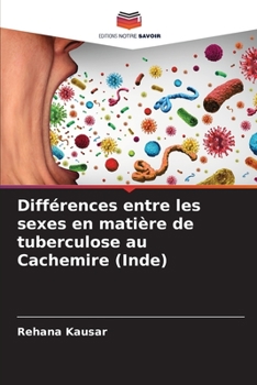 Paperback Différences entre les sexes en matière de tuberculose au Cachemire (Inde) [French] Book