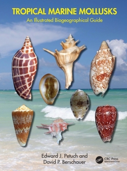 Hardcover Tropical Marine Mollusks: An Illustrated Biogeographical Guide Book