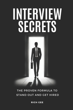 Paperback Interview Secrets: The Proven Formula to Stand Out and Get Hired Book
