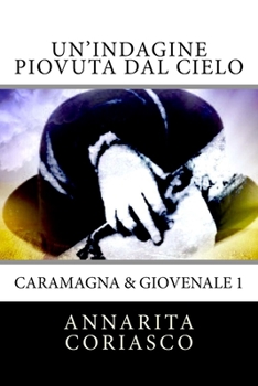Paperback Un'indagine piovuta dal cielo: Caramagna & Giovenale [Italian] Book