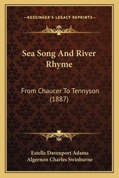 Sea Song And River Rhyme: From Chaucer To Tennyson