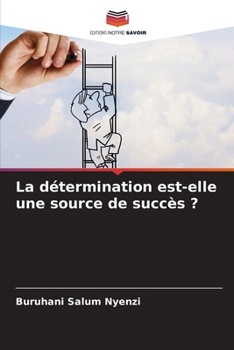Paperback La détermination est-elle une source de succès ? [French] Book