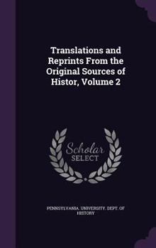 Hardcover Translations and Reprints From the Original Sources of Histor, Volume 2 Book