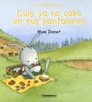Hardcover Luis Ya No Cabe En Sus Pantalones [Spanish] Book