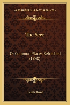 Paperback The Seer: Or Common Places Refreshed (1840) Book