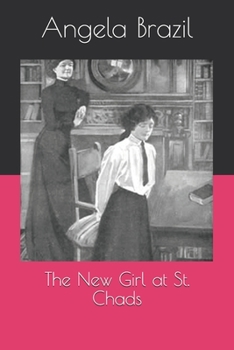 Paperback The New Girl at St. Chads Book