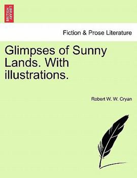 Paperback Glimpses of Sunny Lands. with Illustrations. Book