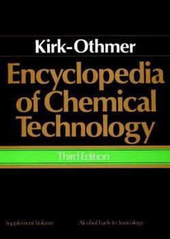 Hardcover Encyclopedia of Chemical Technology, Supplement Volume, Alcohol Fuels to Toxicology Book