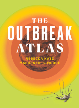 Hardcover The Outbreak Atlas Book