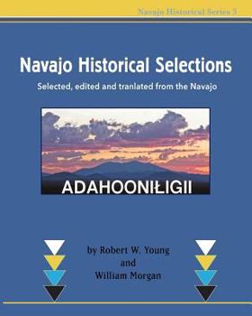 Paperback Navajo Historical Selections: Selected, edited and translated from the Navajo Book