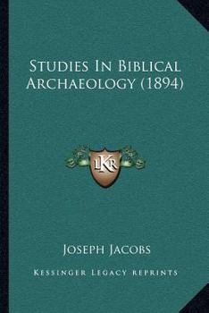 Paperback Studies In Biblical Archaeology (1894) Book