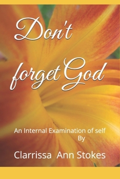 Don't forget God: An Internal Examination of self
