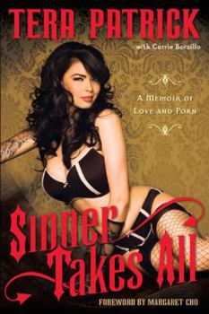 Hardcover Sinner Takes All: A Memoir of Love & Porn Book