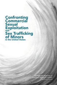 Paperback Confronting Commercial Sexual Exploitation and Sex Trafficking of Minors in the United States Book