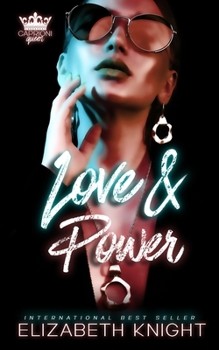 Love & Power (Caprioni Queen) - Book #4 of the Caprioni Queen