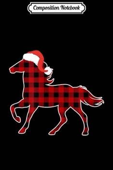 Composition Notebook: Horse Christmas Buffalo Plaid Pajamas Family Xmas Gifts  Journal/Notebook Blank Lined Ruled 6x9 100 Pages