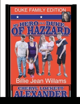 Paperback My Hero Is a Duke...of Hazzard Billie Jean Williams Edition Book