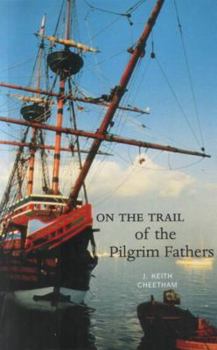 Paperback On the Trail of the Pilgrim Fathers Book