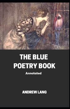 The Blue Poetry Book Annotated