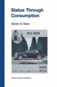 Paperback Status Through Consumption: Dynamics of Consuming in Structured Environments Book