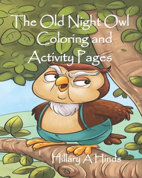 Paperback Old Night Owl Coloring and Activity Pages Book