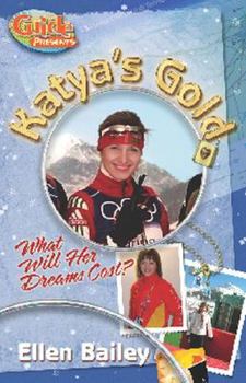 Paperback Katya's Gold: What Will Her Dreams Cost? Book