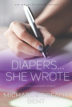 Paperback Diapers... She Wrote: An ABDL collection Book