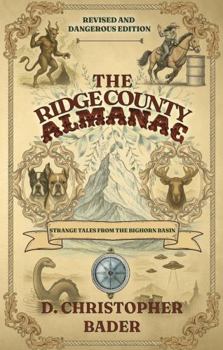 The Ridge County Almanac: Revised & Dangerous Edition