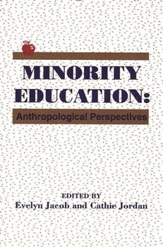 Paperback Minority Education: Anthropological Perspectives Book