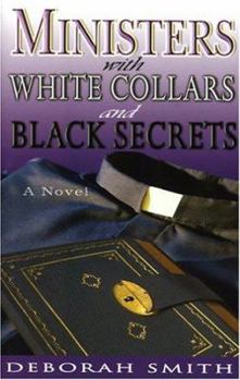 Paperback Ministers with White Collars and Black Secrets: A Novel Book