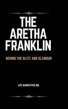 Paperback The Aretha Franklin: Behind the Glitz and Glamour [Large Print] Book