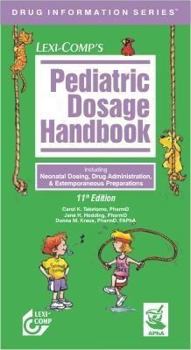 Paperback Pediatric Dosage Handbook (Pediatric Dosage Handbook) Book