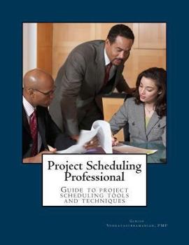 Paperback Project Scheduling Professional: Guide to the Pmi-Sp Examination Book
