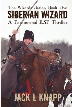 Paperback Siberian Wizard: A Paranormal, ESP Thriller Book