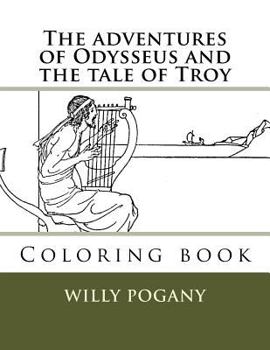 Paperback The adventures of Odysseus and the tale of Troy: Coloring book