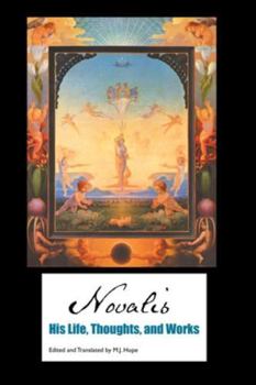 Paperback Novalis: His Life, Thoughts and Works Book