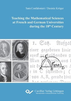 Paperback Teaching the Mathematical Sciences at French and German Universities during the 18th Century Book