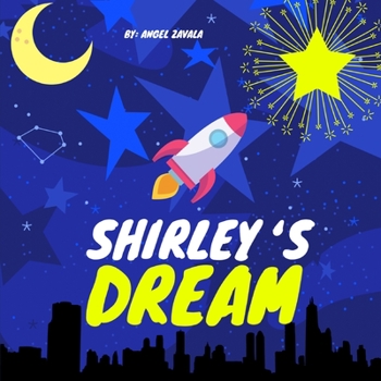 Paperback Shirley's Dream: A Children's Book About Always Chasing Your Dreams (Children's Picture Book) Book