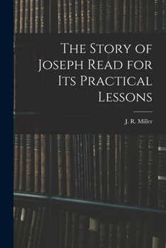 Paperback The Story of Joseph Read for its Practical Lessons Book