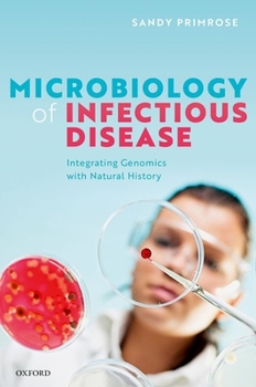 Paperback Microbiology of Infectious Disease: Integrating Genomics with Natural History Book