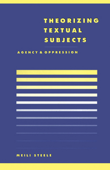 Paperback Theorising Textual Subjects: Agency and Oppression Book