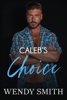 Caleb's Choice (Later Love)