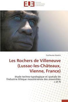 Paperback Les Rochers de Villeneuve (Lussac-Les-Châteaux, Vienne, France) [French] Book