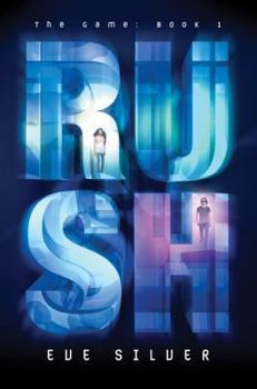 Rush by Eve Silver (June 11,2013) - Book #1 of the Game