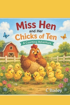 Miss Hen and Her Chicks of Ten