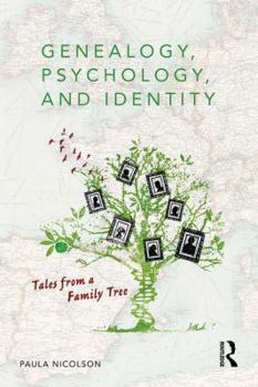 Paperback Genealogy, Psychology and Identity: Tales from a family tree Book