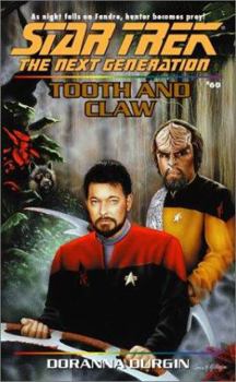 Tooth and Claw (Star Trek The Next Generation, #60) - Book #60 of the Star Trek: The Next Generation