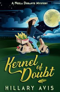 Paperback Kernel of Doubt: A Neela Durante Mystery Book