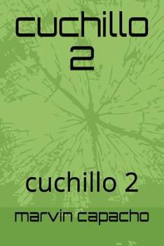 Paperback cuchillo 2: cuchillo 2 valores para adultos y jovenes [Spanish] Book